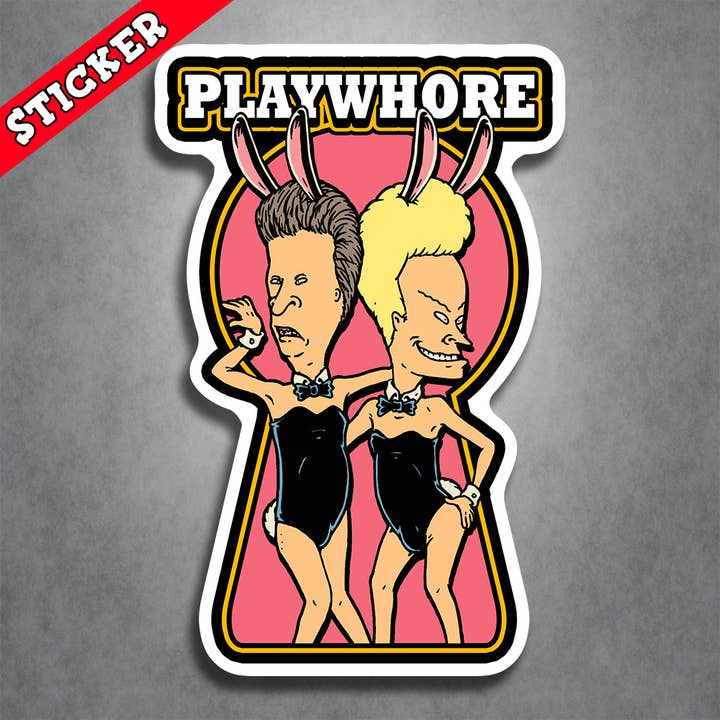 Monsters and Martians LLC – Großhandel Aufkleber – Aufkleber Beavis and Butthead Playwhore Playboy Bunny
