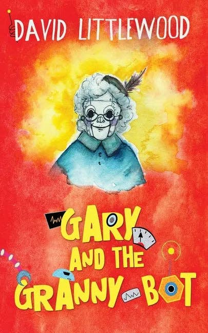 Books by splitShops - Wholesale Middle Grade Book (9-12) - Gary And The Granny-Bot - Paperback0