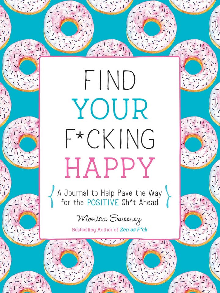 Find Your F*Cking Happy: Journal For Positive Future for wholesale by Macmillan Publishers