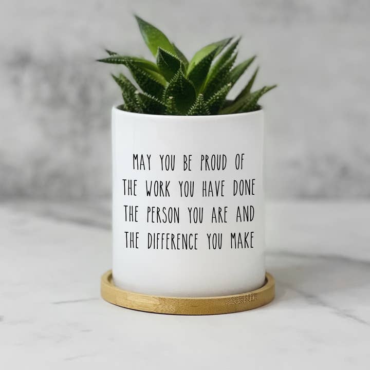 Pine and Pineapple - Wholesale Plant Pot - May You Be Proud Planter Pot-Teacher Gift, Mentor Gift, Teacher Thank You Planter (FS)