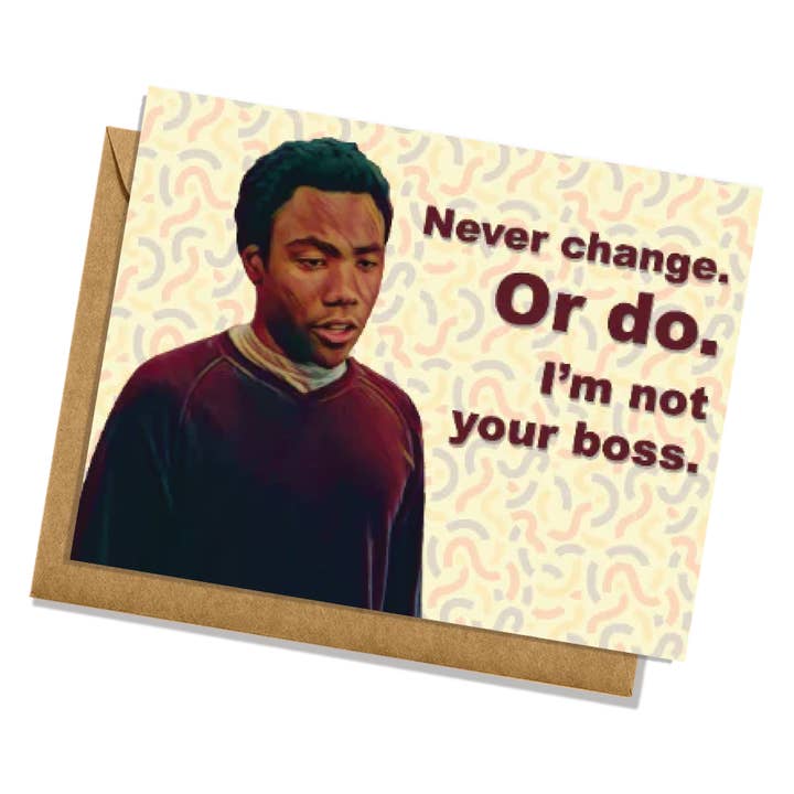 ”Ändra aldrig... Eller gör ”Community gratulationskort - Troy Barnes för wholesale av Lucky Mfg. Co.