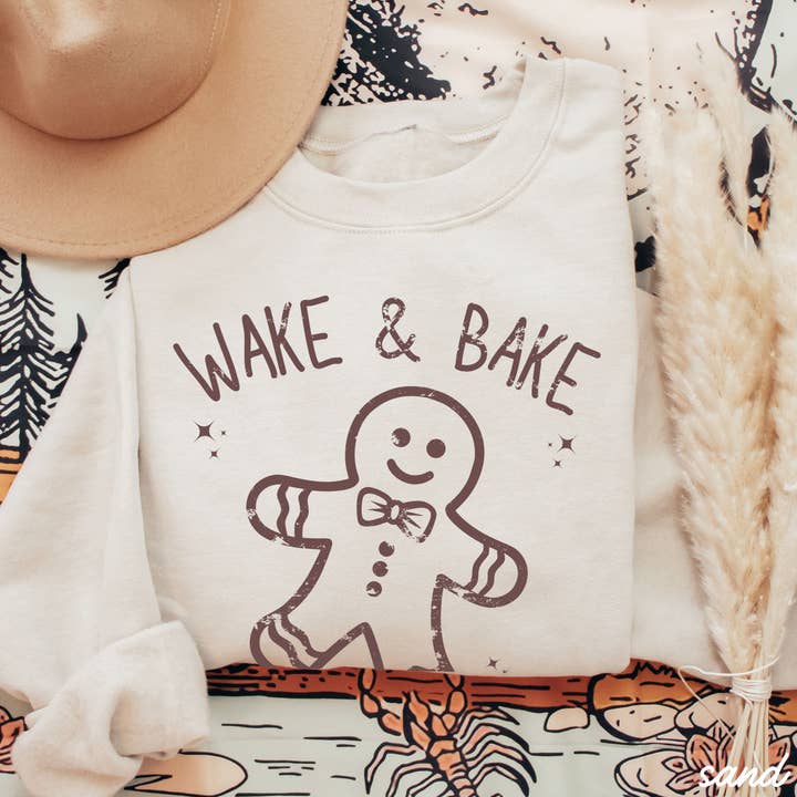 Chloe Vs Tank - Wholesale Graphic Sweatshirt - Unisex - Wake & Bake Gingerbread Baking Sweatshirt *3 Colors (S-3X)