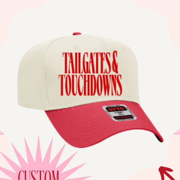 Tailgates & Touch Downs Custom Embroidered Hat for wholesale by The Babe Co.