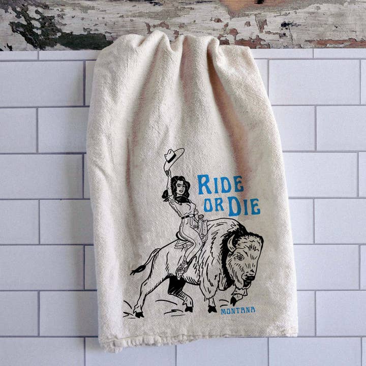 Intrigue Ink - Wholesale Tea Towel - Ride or Die Montana Tea Towel