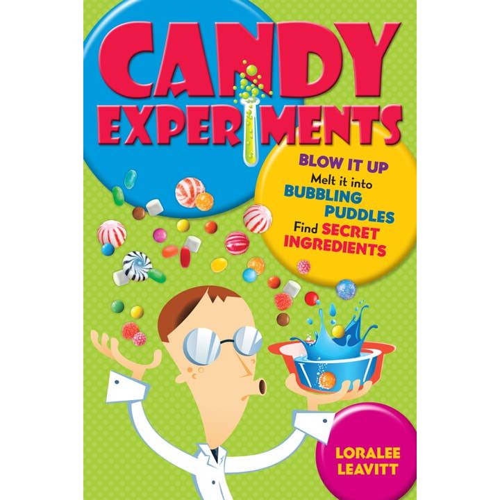 Candy Experiments by Loralee Leavitt for wholesale by Simon & Schuster