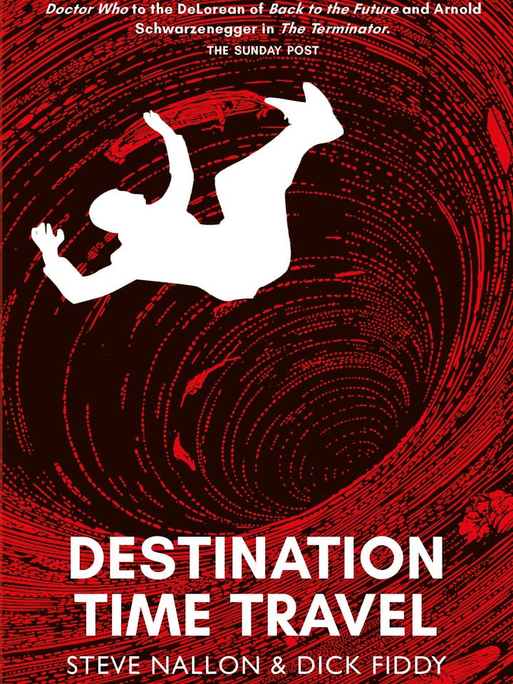 Destination Time Travel by Steve Nallon & Dick Fiddy for wholesale by Luath Press Ltd