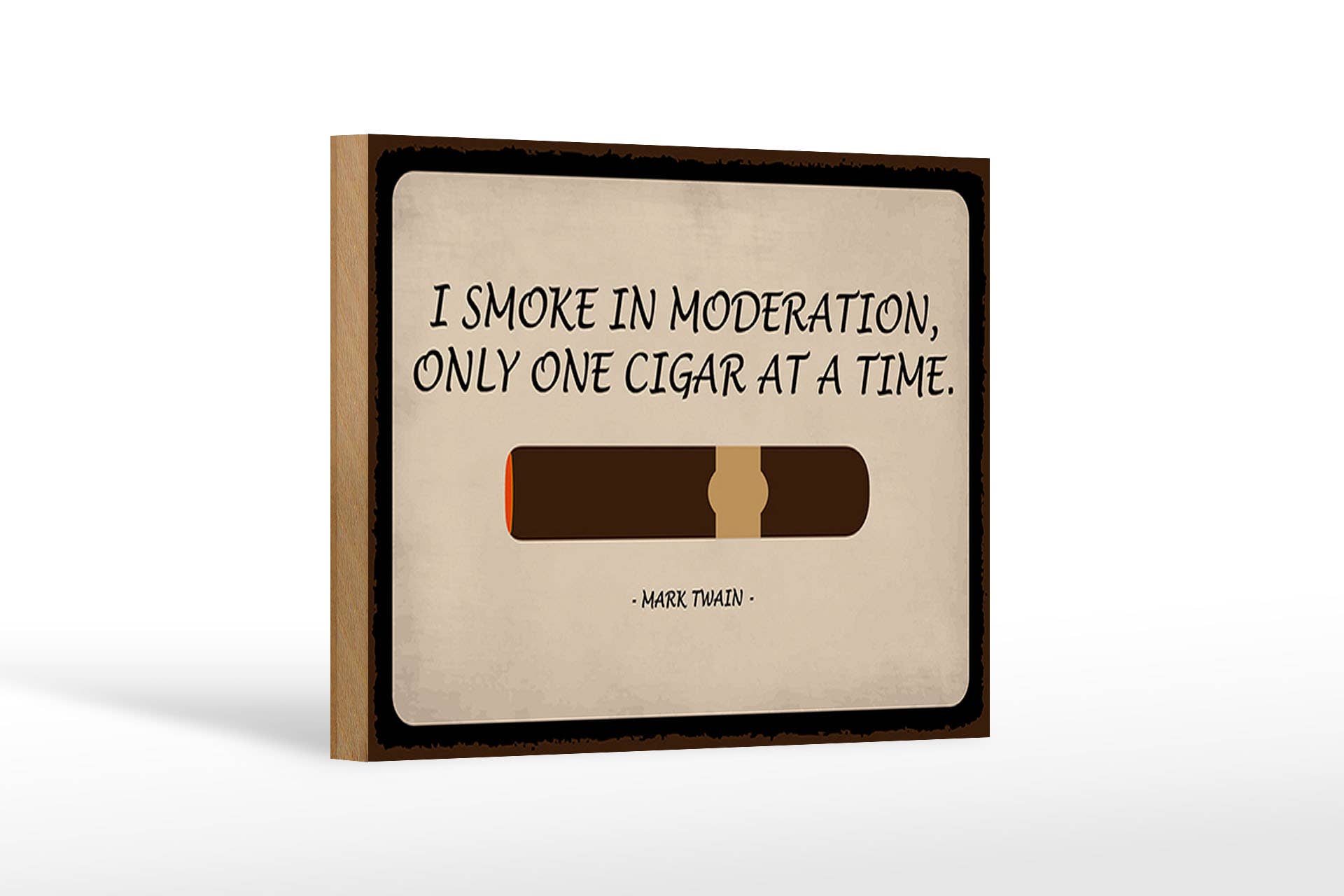 Femer - Wholesale Bord/bordje - Houten bord met de tekst 18x12cm I Smoke in Moderation Only Cigar0