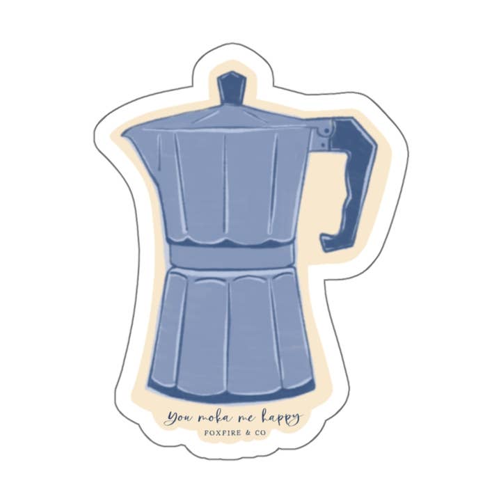 Vous Moka Me Happy Autocollant Découpé en Vinyle pour la vente par Foxfire & Co