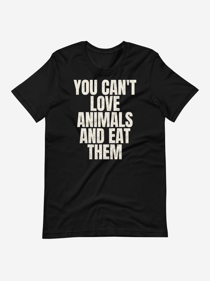 Unisex-T-Shirt „You Can't Love and Eat Them“ für den Großhandel von Plant Babes