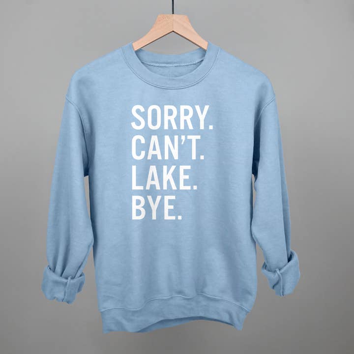 Ivy + Cloth - Wholesale Graphic Sweatshirt - Women's - Sorry Can't Lake Bye10