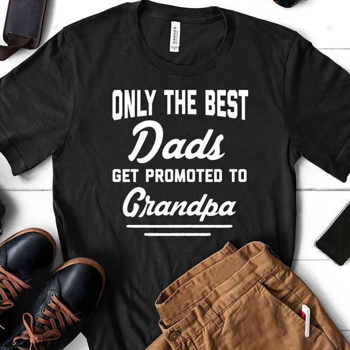 Only The Best Dads - Grandpa Father's Day Gift Cute T-Shirt for wholesale by House Of Rodan
