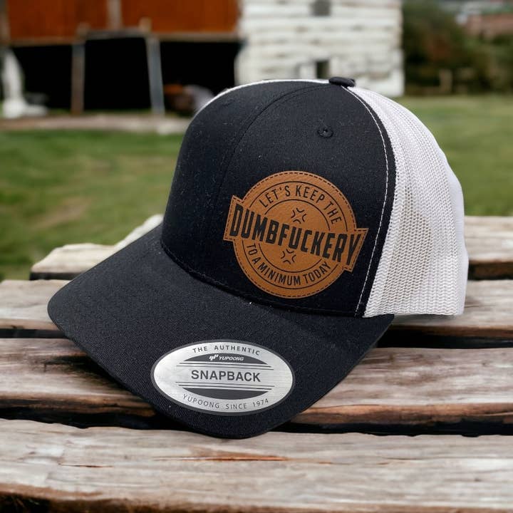 Dumbfuckery | Leather Patch Hat for wholesale by Pinetree Innovations Canada