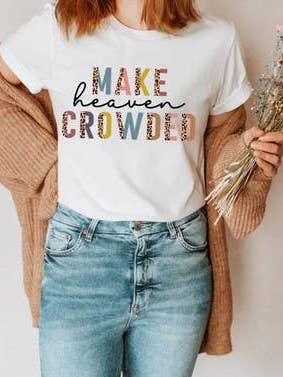 Make Heaven Crowded for wholesale by SGB Wholesale
