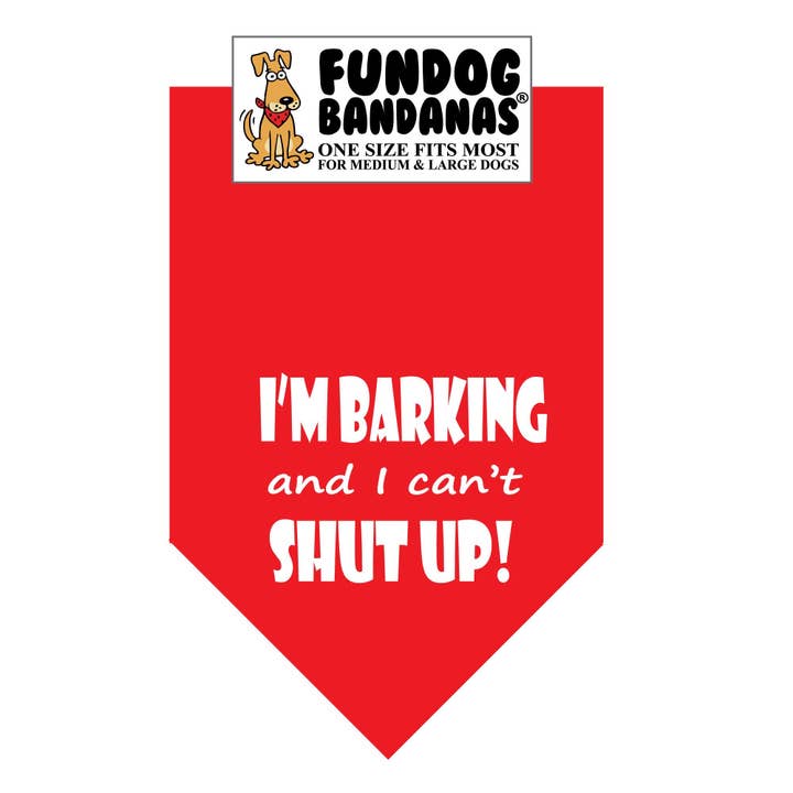 5 Pack - I'm Barking and I Can't Shut Up Cotton Bandana for wholesale by FunDog Bandanas