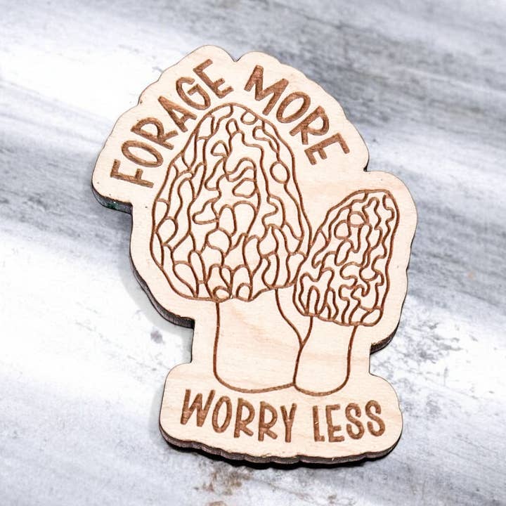Morel Mushroom Magnet "Forage More Worry Less" | Wood Eco for wholesale by Wild Larch Creative