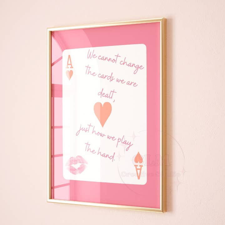 You Can't Change The Cards You Were Dealt Playing Card Print for wholesale by CLM Creative Studio