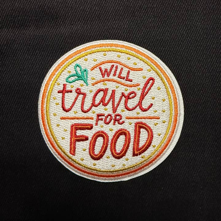 Lettering Works - Wholesale Patch - Will Travel for Food Embroidered Patch1