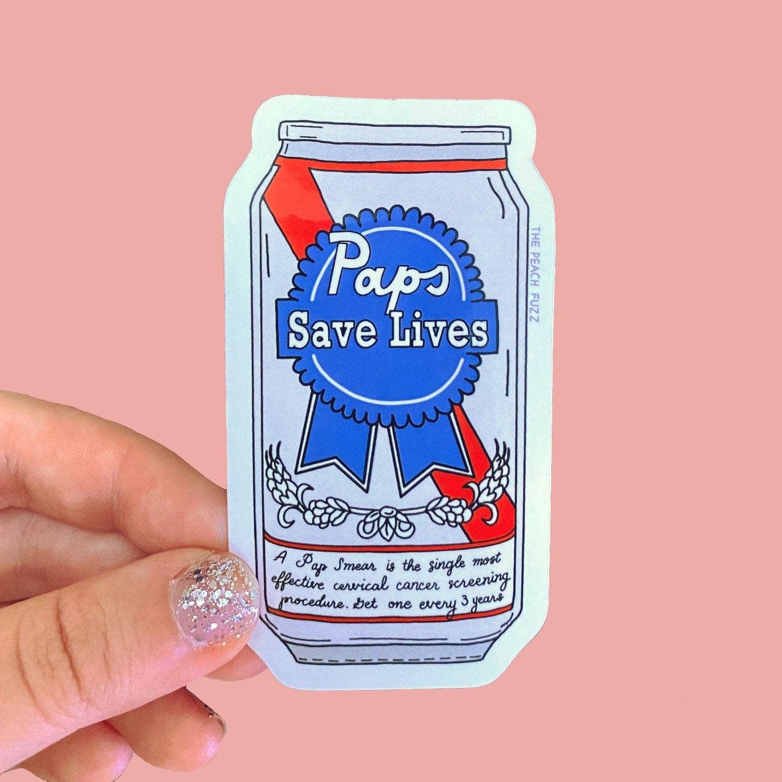 The Peach Fuzz - Wholesale Sticker - Paps Save Lives Sticker