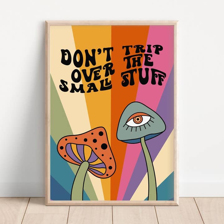 Imprimé rétro en forme de champignon Don't Trip Over The Small Stuff pour la vente par Mother & Sun Studio
