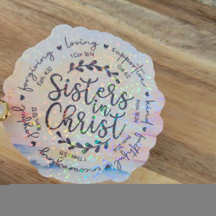 Dashmonograms - Wholesale Sticker - Sisters in christ sticker, loving, supportive1