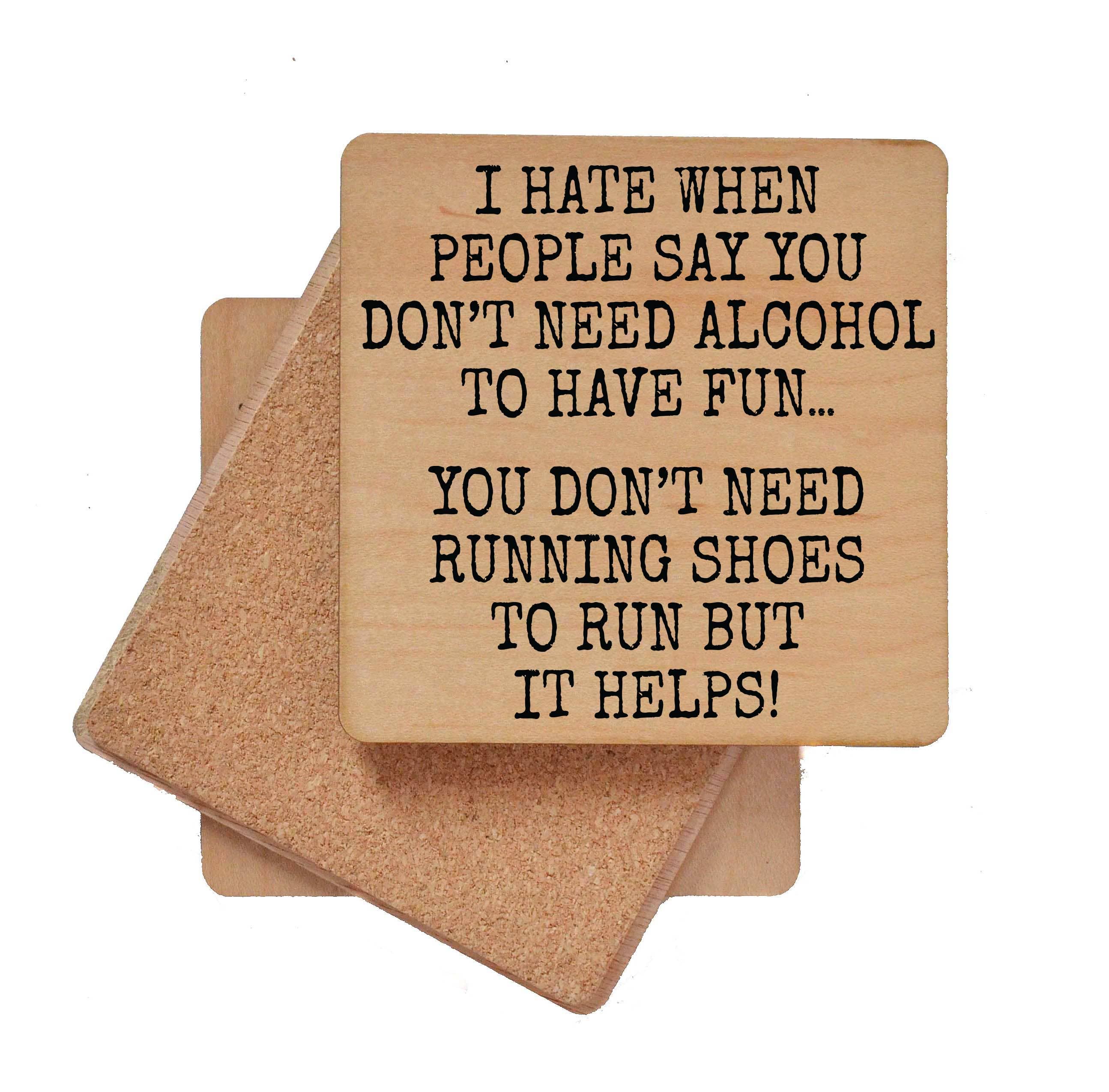 Driftless Studios - Wholesale Coasters - Coasters - You Don't Need Running Shoes Funny Wooden Coaster2