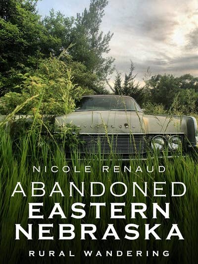 Abandoned Eastern Nebraska: Rural Wandering for wholesale by Casemate IPM