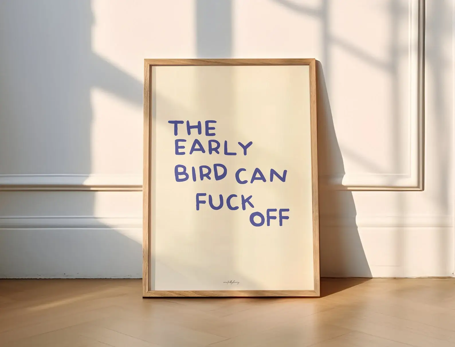 Createdbyharry - Wholesale Art Print - The Early Bird Can Fuck Off Wall Art Print7