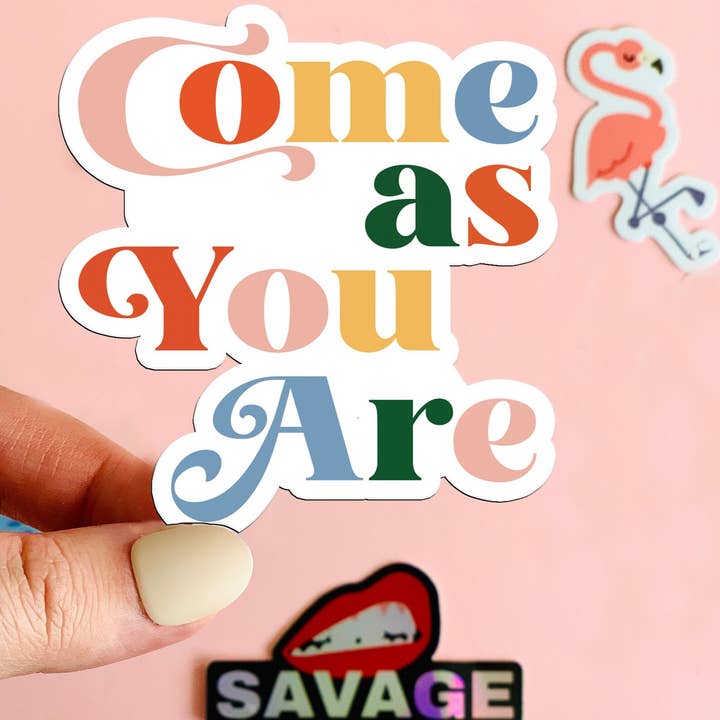 Peachy Keen by Design Co - Wholesale Sticker - Come As You Are Sticker