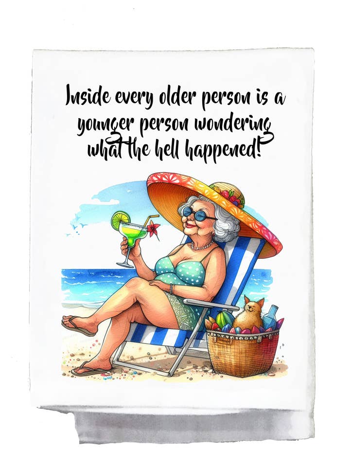 Sassy Grannie, Dish Towel, Inside every older person is a younger person for wholesale by Sassy Talkin