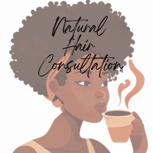 Consultation pour cheveux naturels pour la vente par Zonobia’s Happy Tea Spot