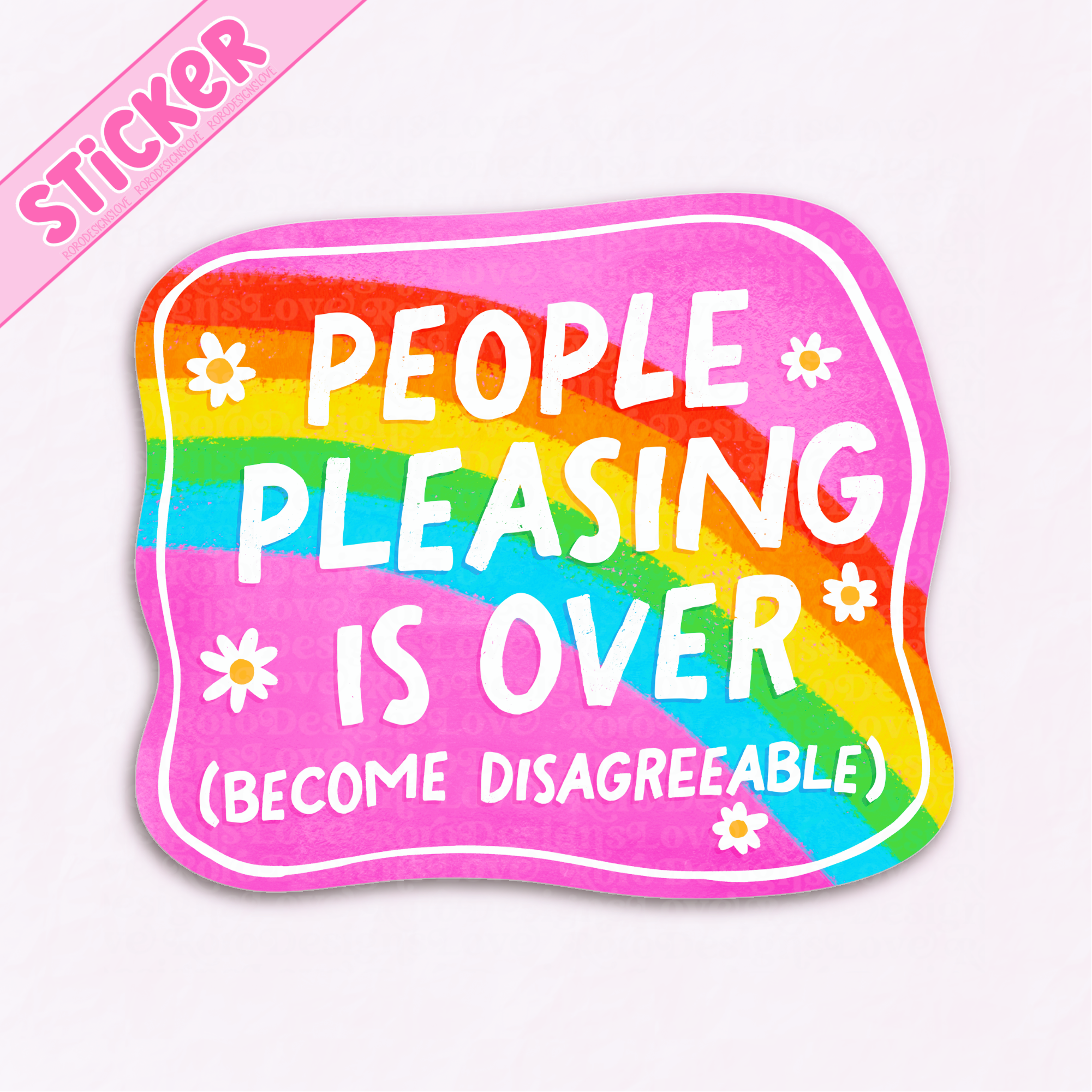 RoroDesignsLove - Wholesale Sticker - People pleasing is over become disagreeable laptop sticker2