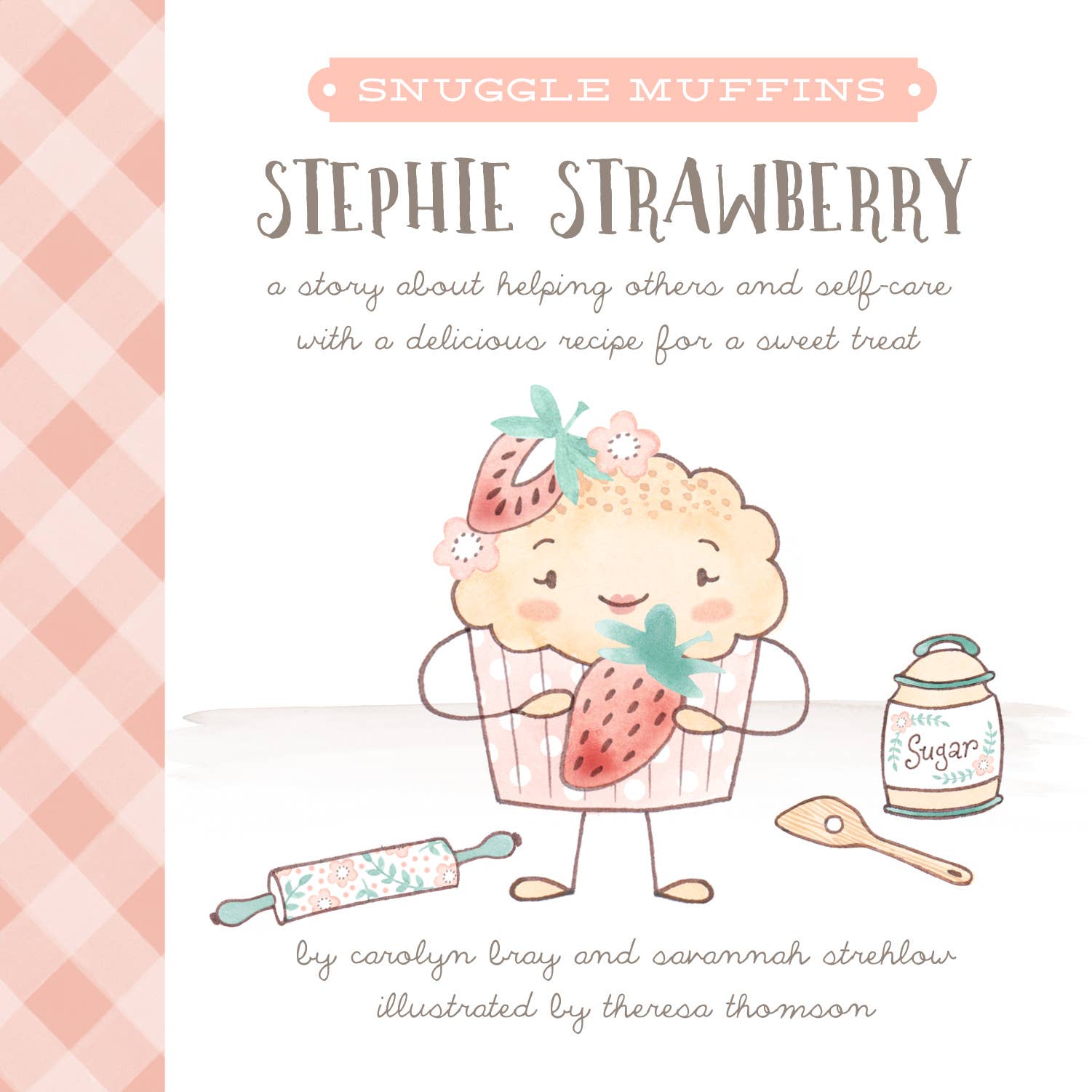 Snuggle Muffins - Wholesale Preschool Book (3-5) - Snuggle Muffins: Stephie Strawberry Book + Toy Set8