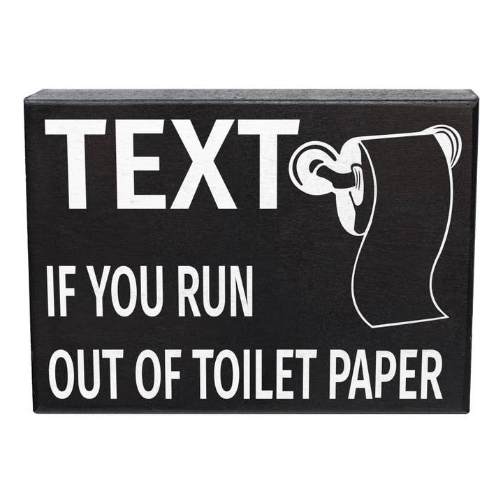 Text If You Run Out Of Toilet Paper™️ Wooden Sign for wholesale by JennyGems