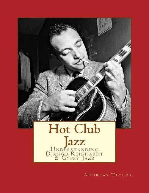 Books by splitShops - Wholesale Arts & Entertainment Book - Hot Club Jazz: Understanding Django Reinhardt & Gypsy Jazz - Paperback0