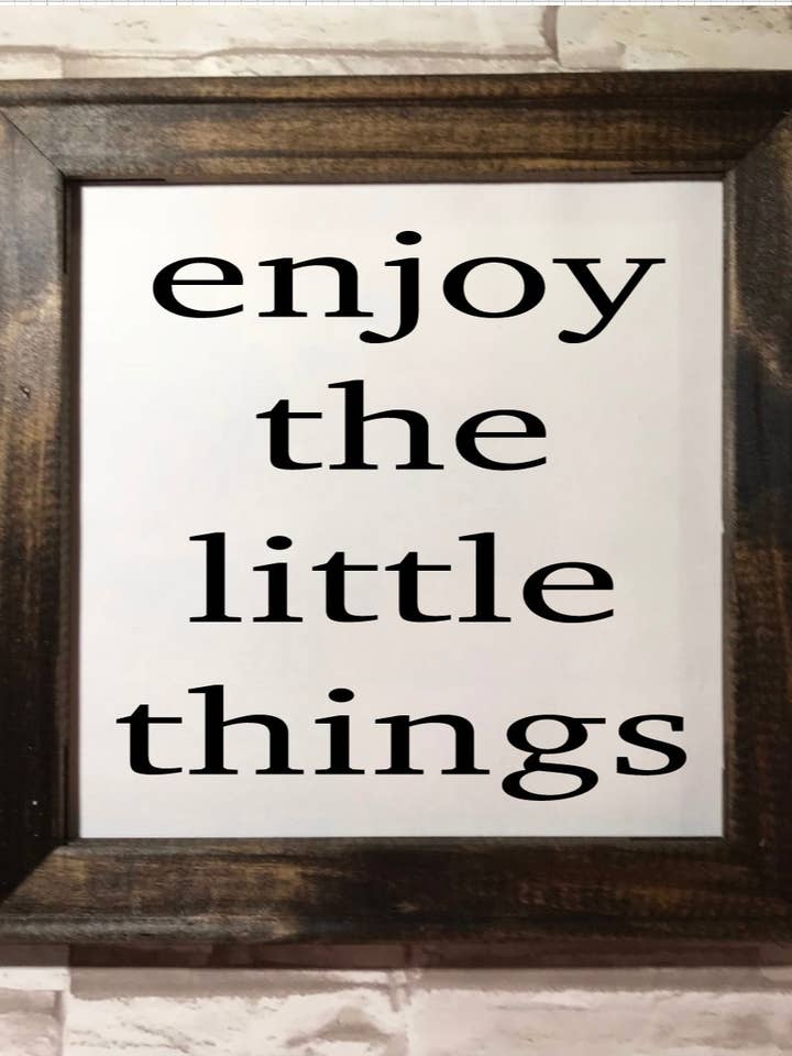 Disfruta de las pequeñas cosas en lienzo enmarcado cuadrado para venta al por mayor de Works of Panglossian