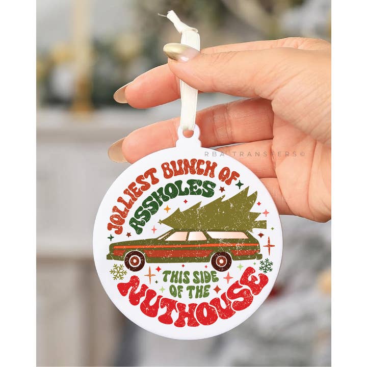 RBA Transfers - Wholesale Sticker - Jolliest Bunch Of Assholes 3" Acrylic Ornament UV DTF Sticker