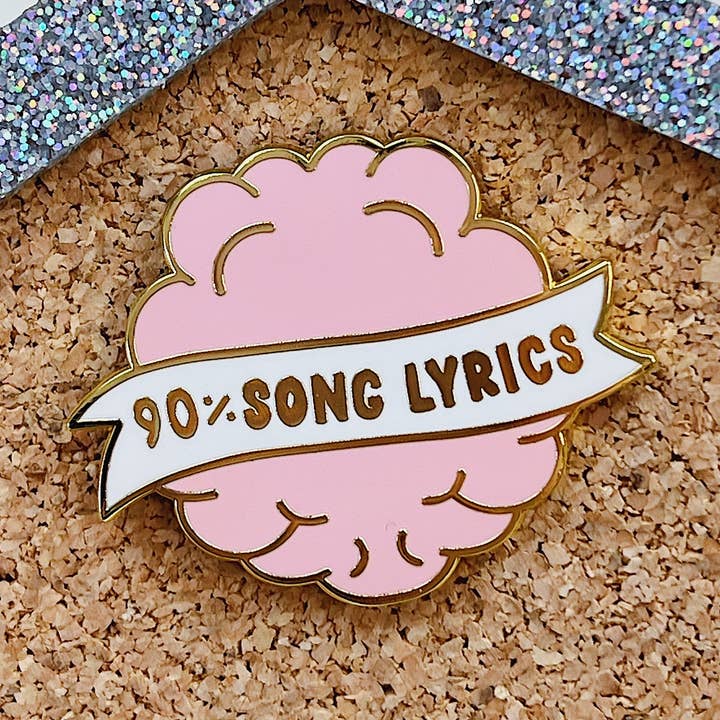 90% Song Lyrics Enamel Pin | Gold Plated for wholesale by The HoneyBShop