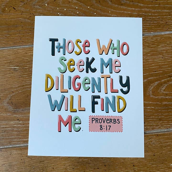Ceux qui me cherchent avec diligence me trouveront Imprimé à la main pour la vente par Art and Soul
