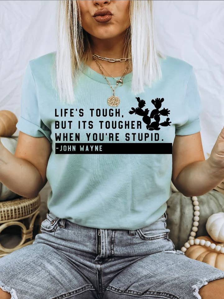 Life is tough for wholesale by Buckin Barn Wholesale