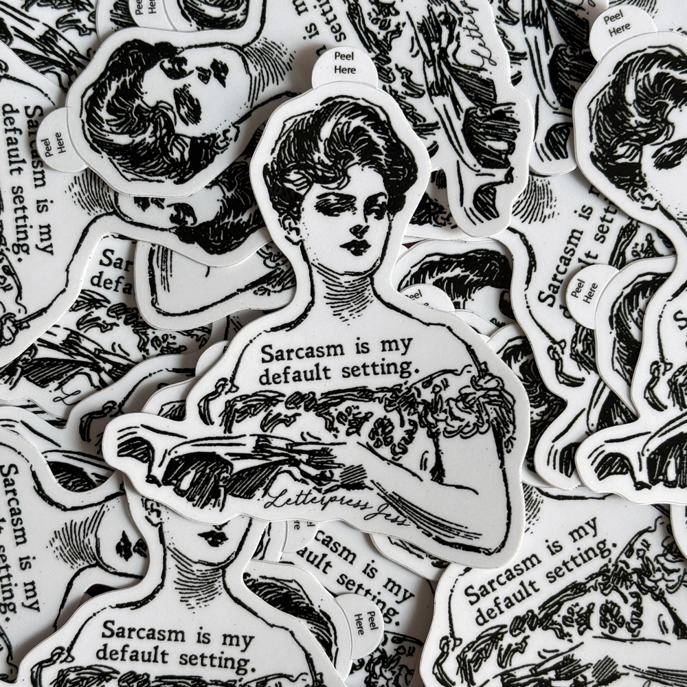 Letterpress Jess - Wholesale Sticker - Gibson Girl Sarcasm Sticker1