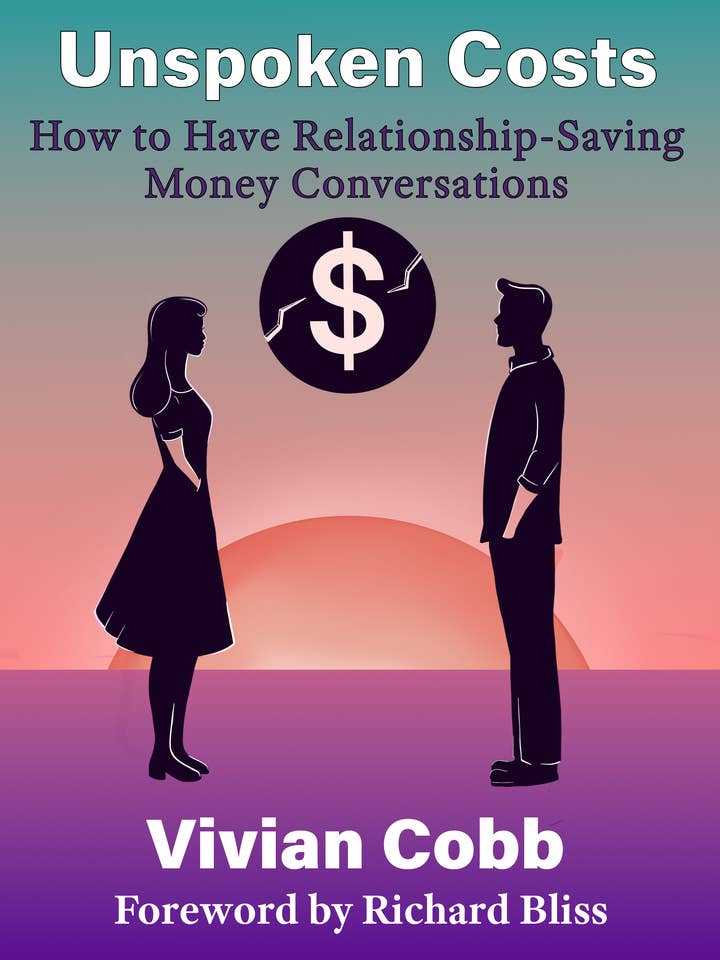 Unspoken Costs:How To Have Relationship-Saving Money Convers for wholesale by Satiama Publishing