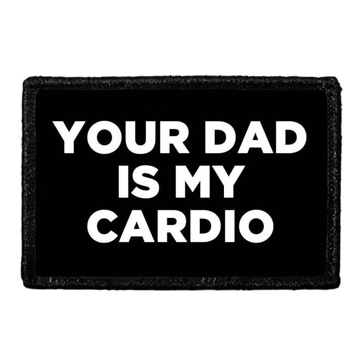 Dein Vater ist mein Cardio - Abnehmbarer Patch für den Großhandel von Pull Patch