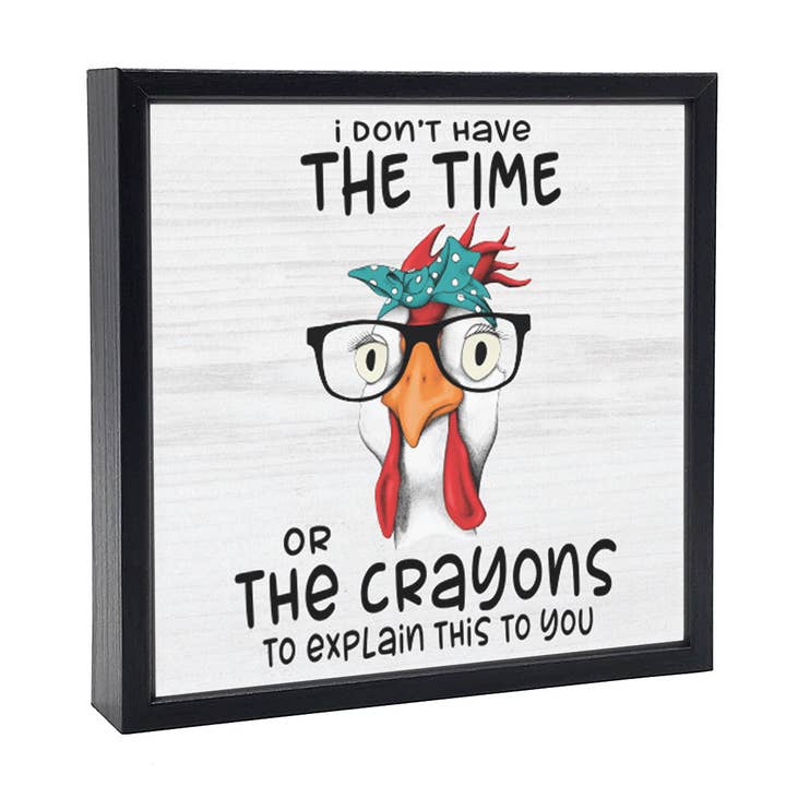 I Don't Have The Time | Wood Sign for wholesale by Pinetree Innovations