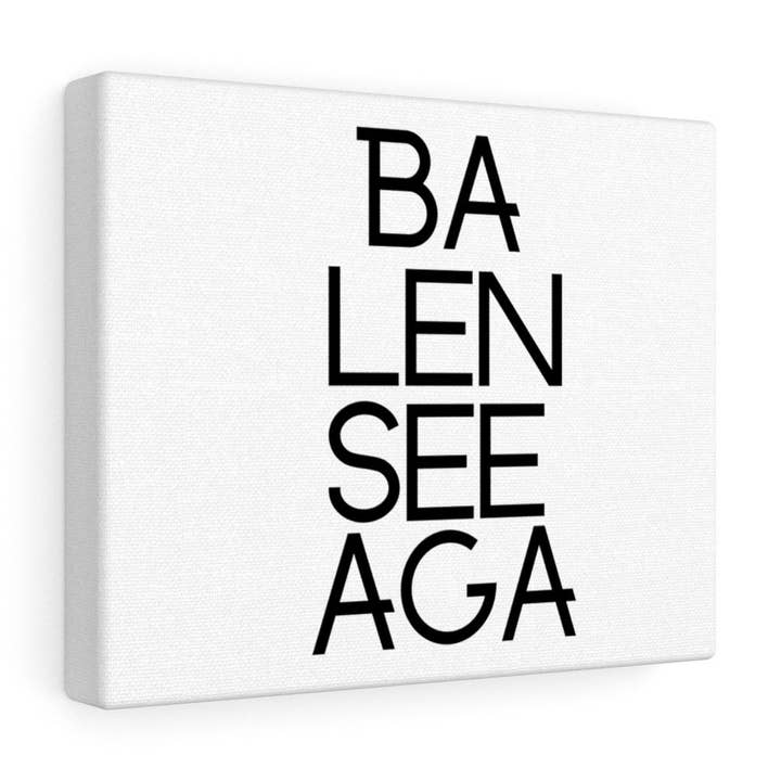 Ba Len See Aga Canvas Wall Print Art, Fashion Designer Canvas Wall Print Art, Home Decor, Inspired Canvas Wall Print Art in Multiple Sizes for wholesale by QuotesOn LLC