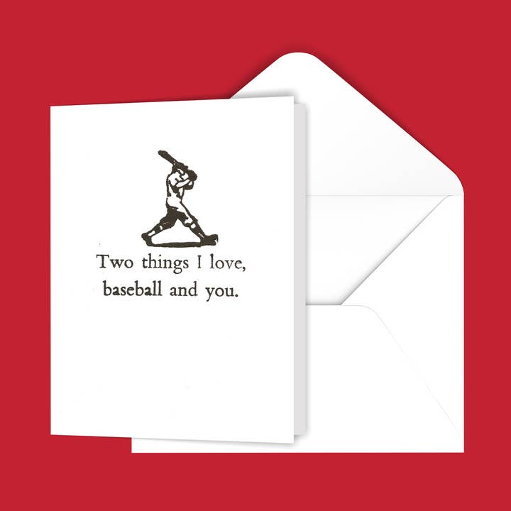 Two Things I Love Baseball and You Card for wholesale by Black River Letterpress & Paper Co.