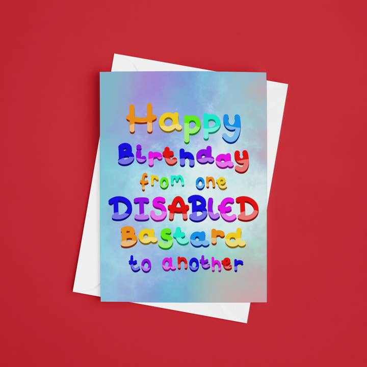 Innabox Ltd – wholesale Birthday card – Happy Birthday From One Disabled Bastard To Another Card4