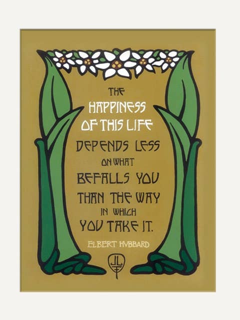 Elbert Hubbard - Felicidade por atacado de The Bungalow Craft