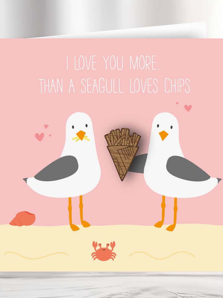 I Love You More than a Seagull Loves Chips Card for wholesale by KDee Designs