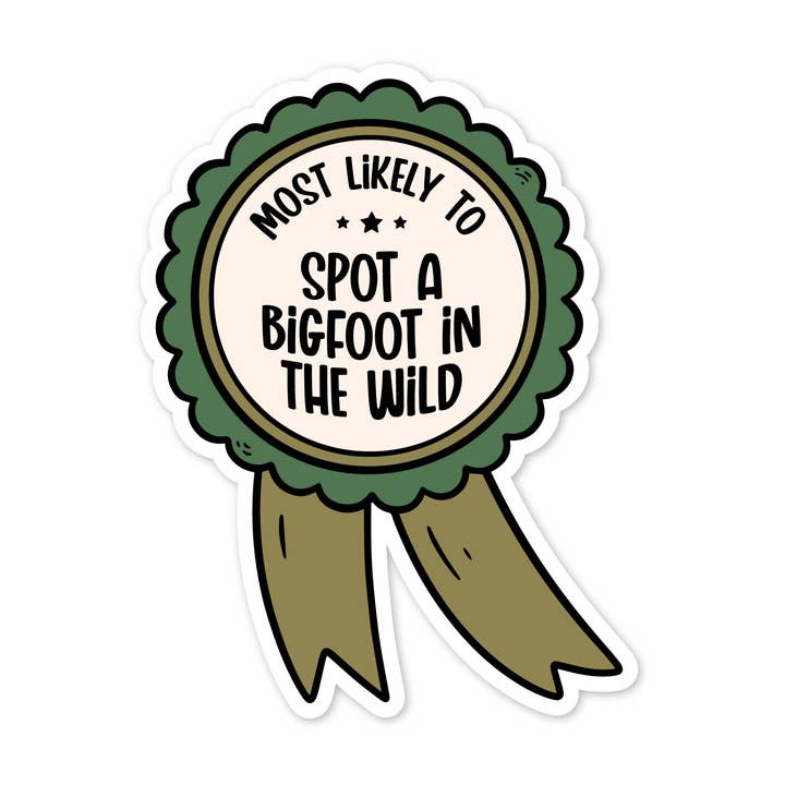 Pegatina con más probabilidades de ver un Bigfoot in the Wild para venta al por mayor de The Stickerie