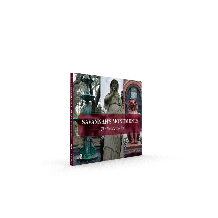 Schiffer Publishing - Wholesale History & Geography - Savannah's Monuments: The Untold Stories1